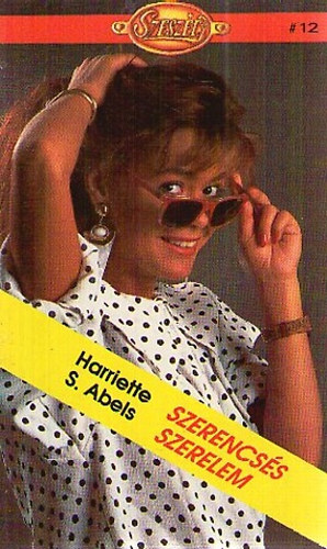 Harriette S. Abels - Szerencsés szerelem