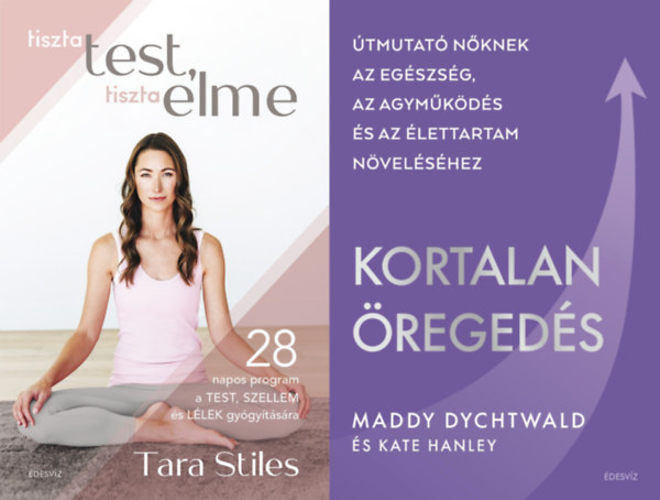 Maddy Dychtwald, Kate Hanley, Tara Stiles - ---