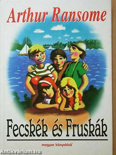 Arthur Ransome - Fecsk�k �s Frusk�k