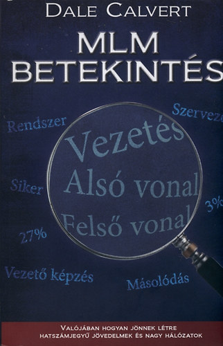 Dale Calvert - MLM betekint�s