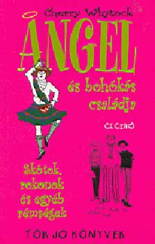 Cherry Whytock - Angel és bohókás családja - skótok, rokonok és egyéb rémségek