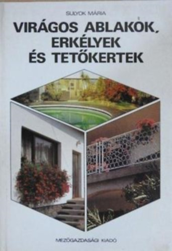 Sulyok Mria - Virgos ablakok, erklyek s tetterek