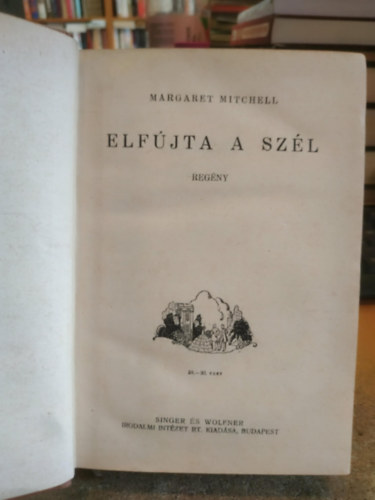 Margaret Mitchell - Elfújta a szél