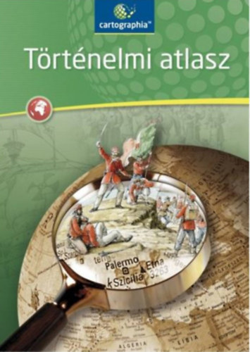 Cartographia Kft. - Trtnelmi atlasz