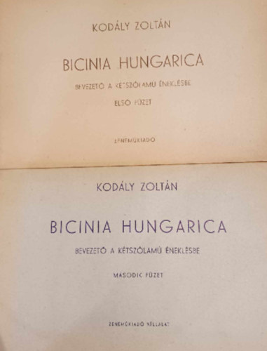 Kodály Zoltán - Bicinia Hungarica - Bevezető a kétszólamú éneklésbe I-II. füzet