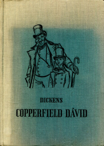 Dickens, Charles - Copperfield Dávid