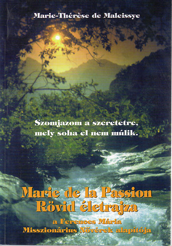 Marie-Therese de Maleissye - Marie de la Passion rvid letrajza