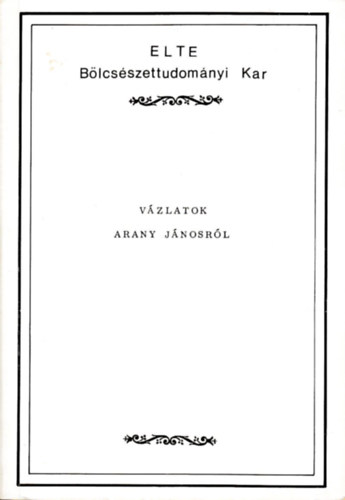 Mezei J�zsef (Szerk.) - V�zlatok Arany J�nosr�l