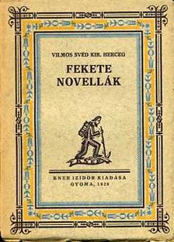 Vilmos Svd Kir. Herceg - Fekete novellk