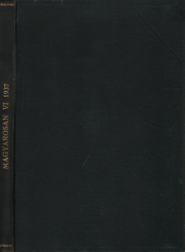 Zsirai Mikls (szerk.) - Magyarosan (Nyelvmvel folyirat)- 1937/1-10. (teljes vfolyam, egybektve)