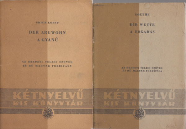 2db magyar-német tükörfordítás - Goethe: Die wette/A fogadás + Erich Loest: Der Argwohn/A gyanú