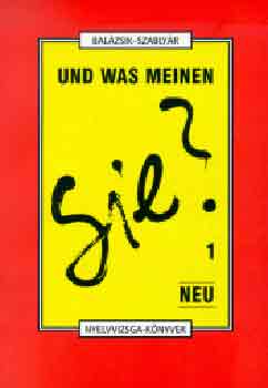 Bal�zsik M�ria; Szably�r Anna - Und was Meinen Sie? 1. - NEU