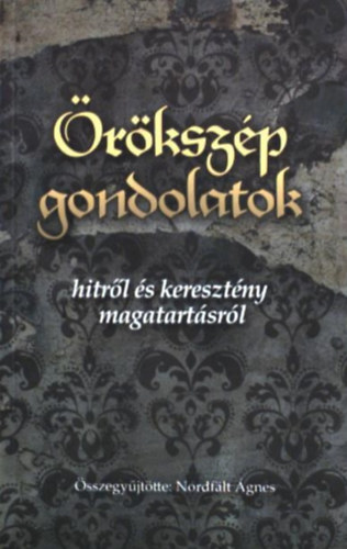 Nordflt gnes (szerk.) - rkszp gondolatok