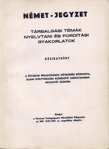 Tmr Jzsef - Trsalgsi tmk,  nyelvtani s fordtsi gyakorlatok - nmet jegyzet (Kziratknt)