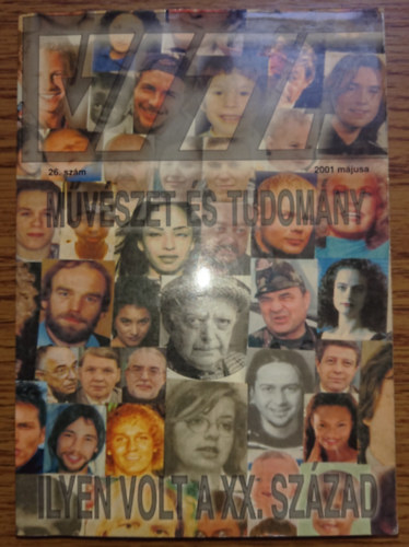 Ilyen volt a XX. sz�zad - M�v�szet �s tudom�ny - 26. sz�m 2001 m�jusa