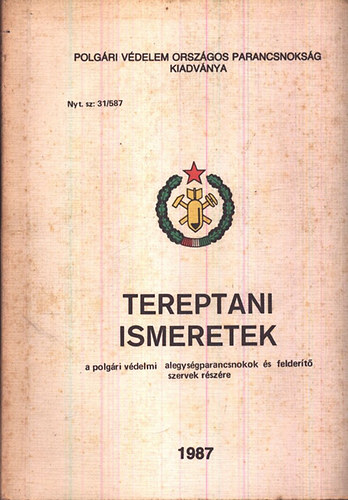 Tereptani ismeretek a polg�ri v�delmi alegys�gparancsnokok �s felder�t� szervek r�sz�re