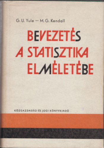 G. U. Yule - M. G. Kendall - Bevezets a statisztika elmletbe