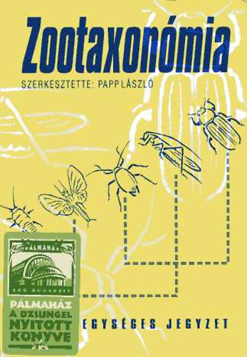 Papp Lszl (Szerk.) - Zootaxonmia (egysges jegyzet)