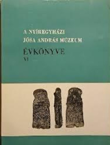 Csallnyi Dezs - A nyregyhzi Jsa Andrs Mzeum vknyve VI.