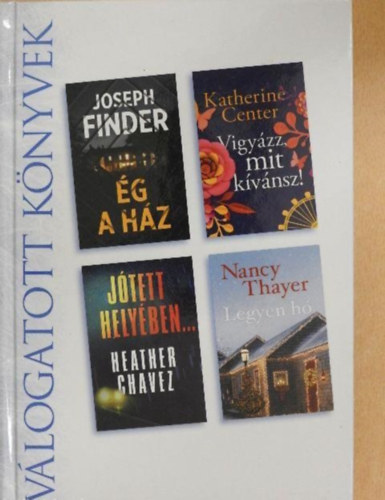 Ég a ház/Vigyázz, mit kívánsz!/Jótett helyében.../Legyen hó