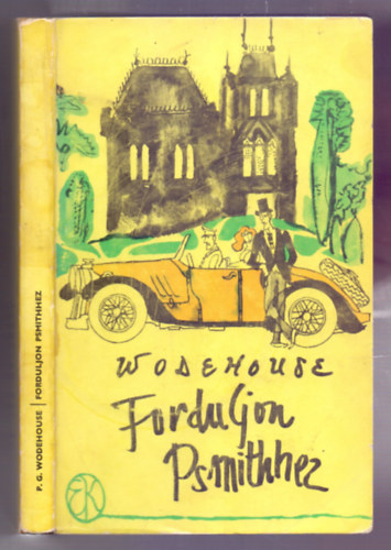 P. G. Wodehouse - Forduljon Psmithhez (Heged�s Istv�n illusztr�ci�ival)