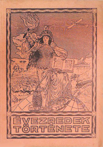 Mez�fi Vilmos - Elek S�ndor (szerk.) - H�s�k k�nyve - A vil�gh�bor� t�rt�nete