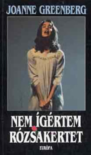 Greenberg, Cara - Nem igértem rózsakertet