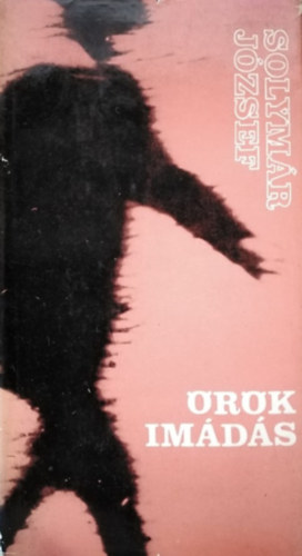 Solym�r J�zsef - �r�k im�d�s