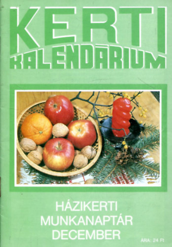 dr. Blint-Biza-dr.Jnosi-dr. Szkely-Szentey... - Kerti kalendrium - hzikerti munkanaptr 1989 december