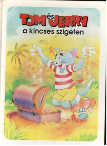 Tünde Kiadó Kft. - Tom és Jerry a kincses szigeten