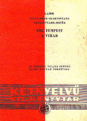 Lamb, Charles- Lamb, Mary - The Tempest - A vihar (Tales from Shakespeare / Shakespeare-mesék)