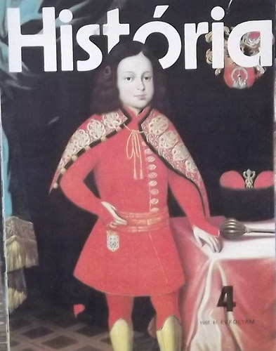 Glatz Ferenc  (szerk.) - Hist�ria 1981/4