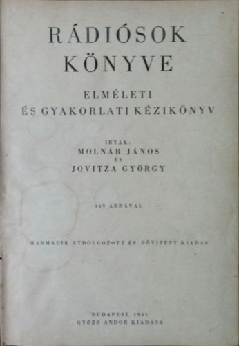 Molnr Jnos - Jovitza Gyrgy - Rdisok knyve - Elmleti s gyakorlati kziknyv