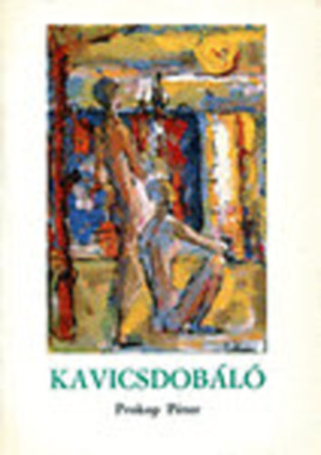 Prokop P�ter - Kavicsdob�l� (dedik�lt)