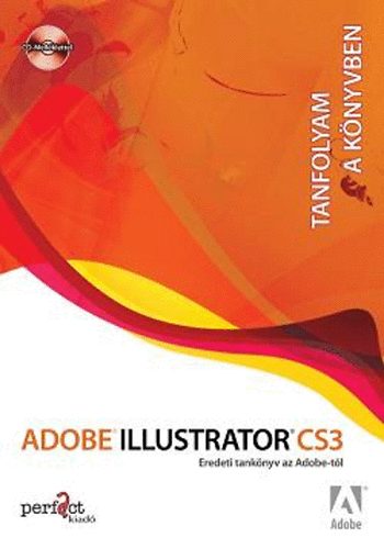 Adobe Illustrator CS3 - Tanfolyam a knyvben