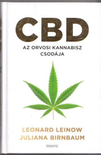 Leonard Leinow, Juliana Birnbaum - CBD - Az orvosi kannabisz csodja