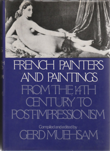 Gerd Muehsam - French painters and painting from the 14th century to post-imressionism
