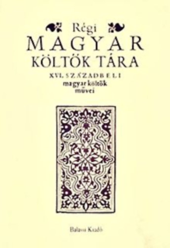 R�gi Magyar K�lt�k T�ra XIII/A. - Bog�ti Fazakas Mikl�s hist�ri�s �nekei...