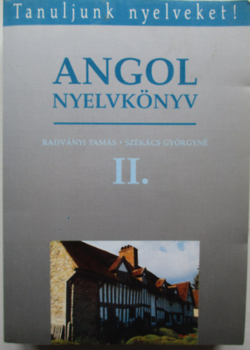 Radv�nyi T.-Sz�k�cs Gy.-n� - Angol nyelvk�nyv II.