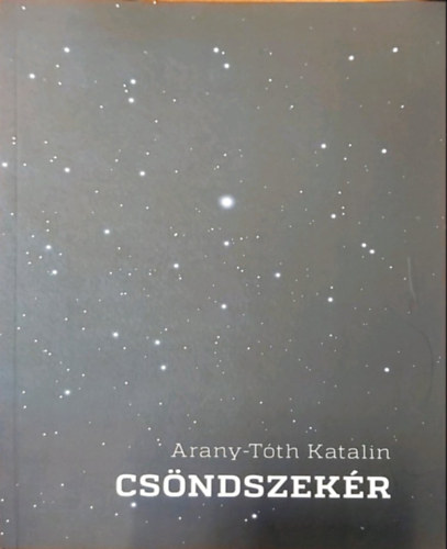 Arany-Tóth Katalin - Csöndszekér