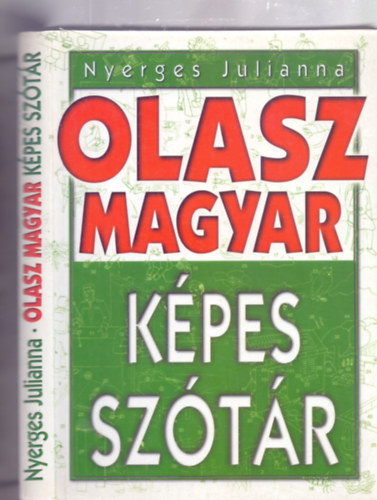 Nyerges Julianna - Olasz-magyar k�pes sz�t�r (Anno Kiad� �j k�pes sz�t�r sorozat)