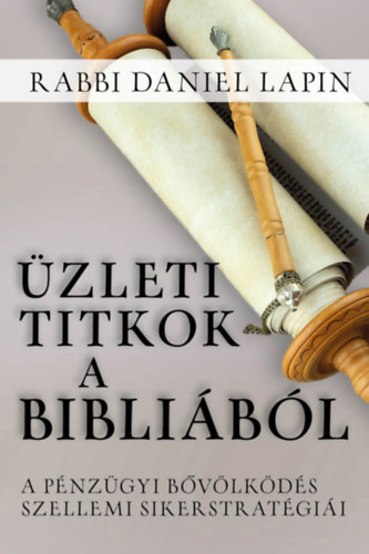 Rabbi Daniel Lapin - Üzleti titkok a Bibliából