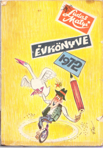 Tabi László (főszerk.) - Ludas Matyi évkönyve 1972