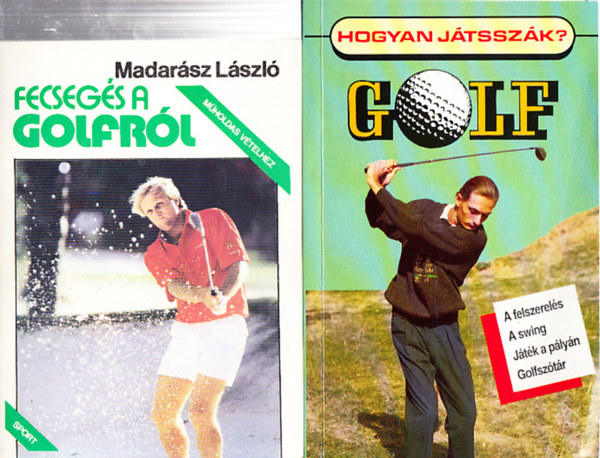 Alasdair Barr, Madarsz lszl - Golf(Hogyan jtsszk?) + Fecsegs golfrl