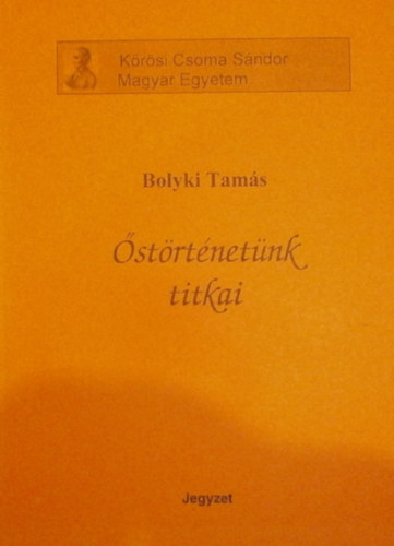 Bolyki Tam�s - �st�rt�net�nk titkai