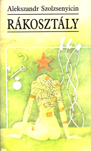 Alekszandr Szolzsenyicin - R�koszt�ly