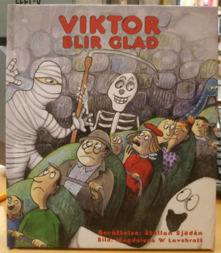 Stellan Sjdn, Magdalena Wennberg Lavebratt (illus.) - Viktor blir glad (Frfattarhuset)