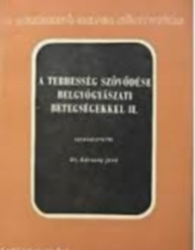 Dr. B�rsony Jen� - A terhess�g sz�v�d�se belgy�gy�szati betegs�gekkel II.