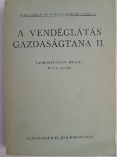 A vendglts gazdasgtana II. Tanknyvptl jegyzet