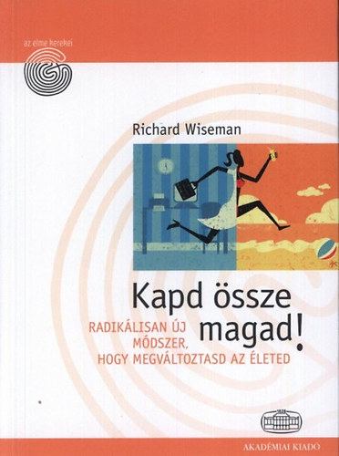 Richard Wiseman - Kapd �ssze magad!